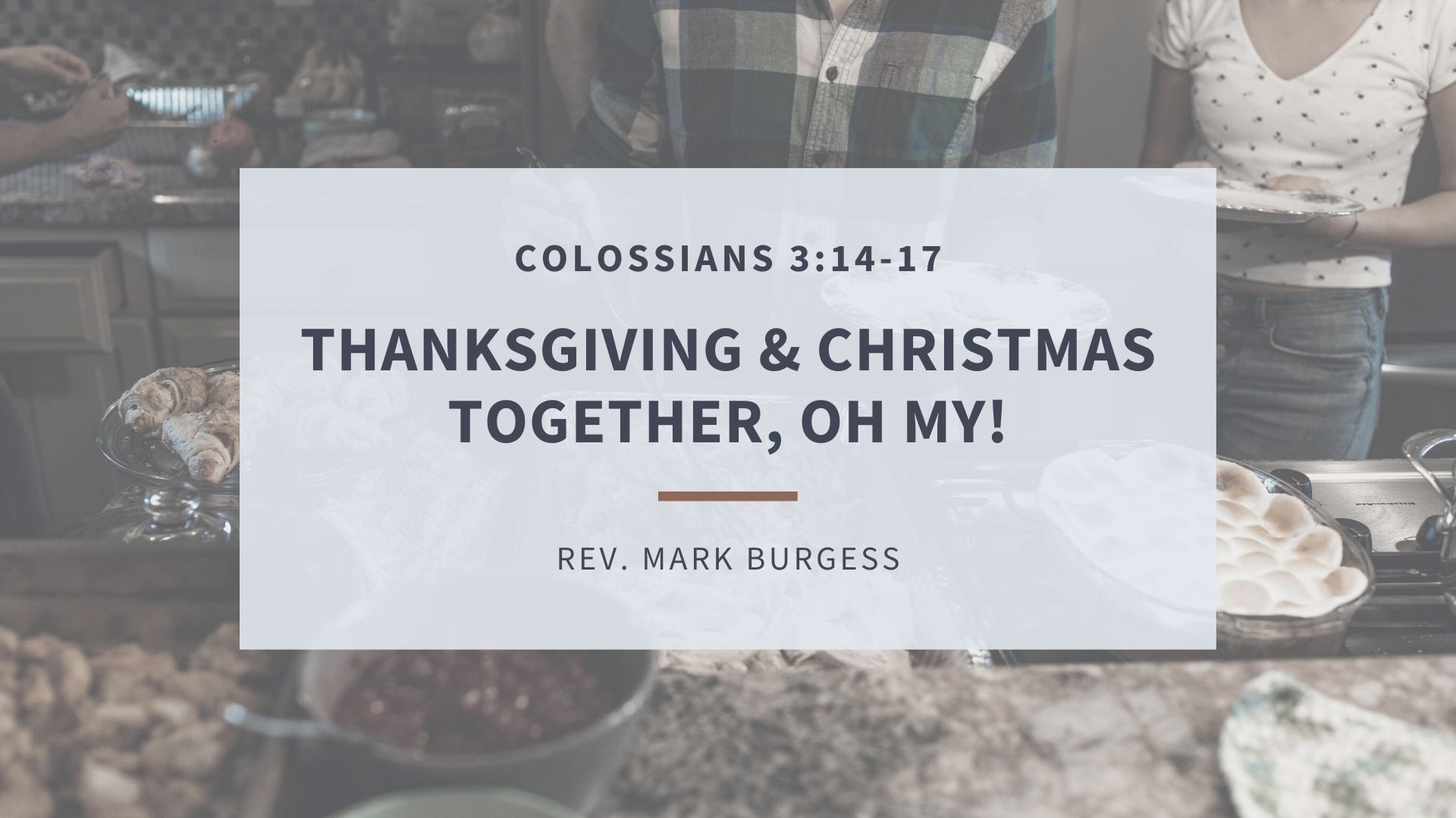 Thanksgiving & Christmas Together, Oh My!
