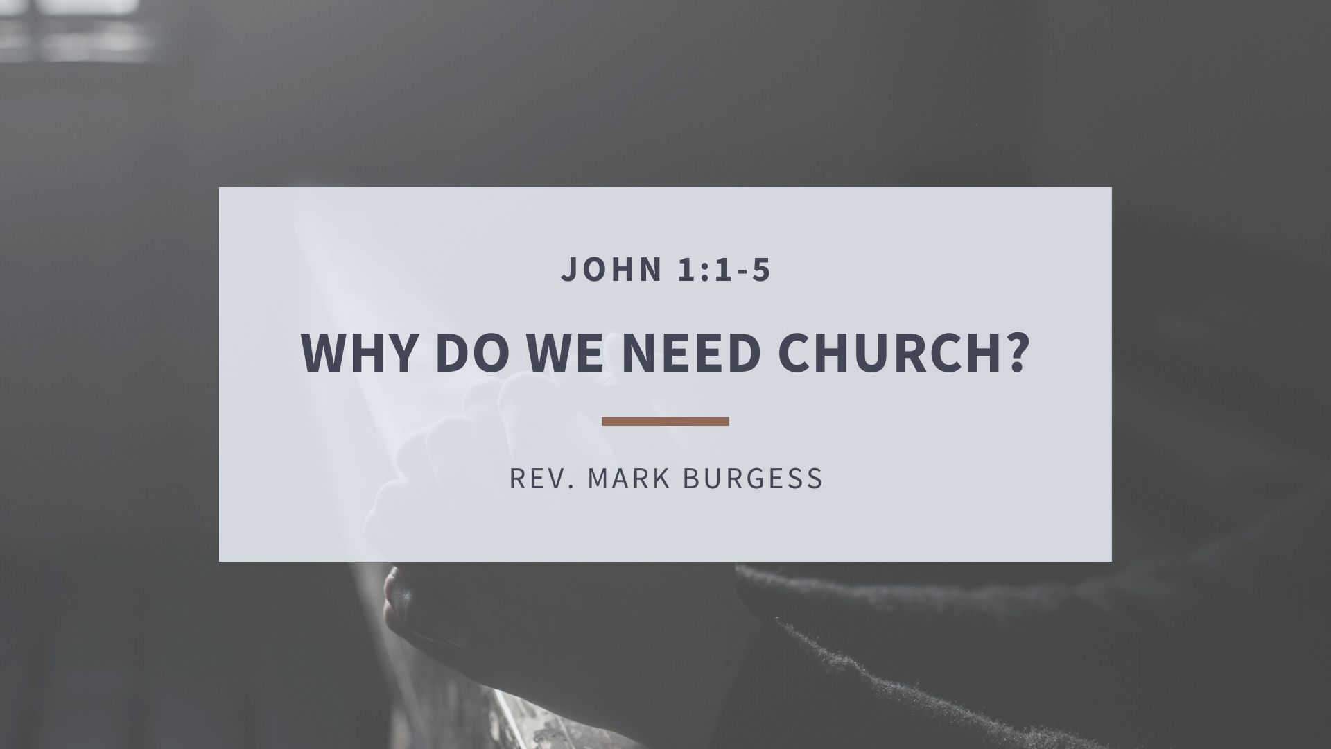 Why Do We Need Church?