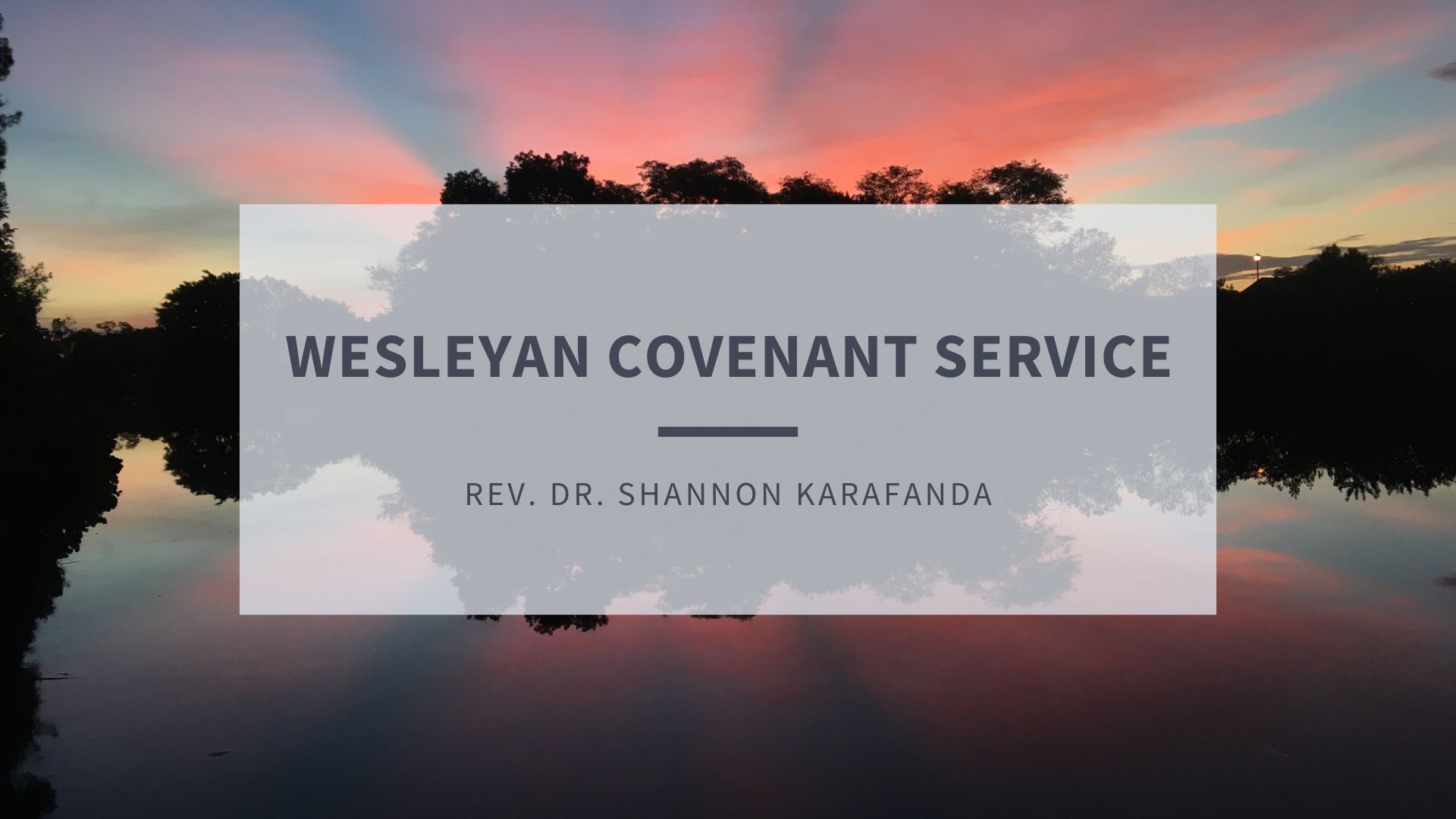 Wesleyan Covenant Service