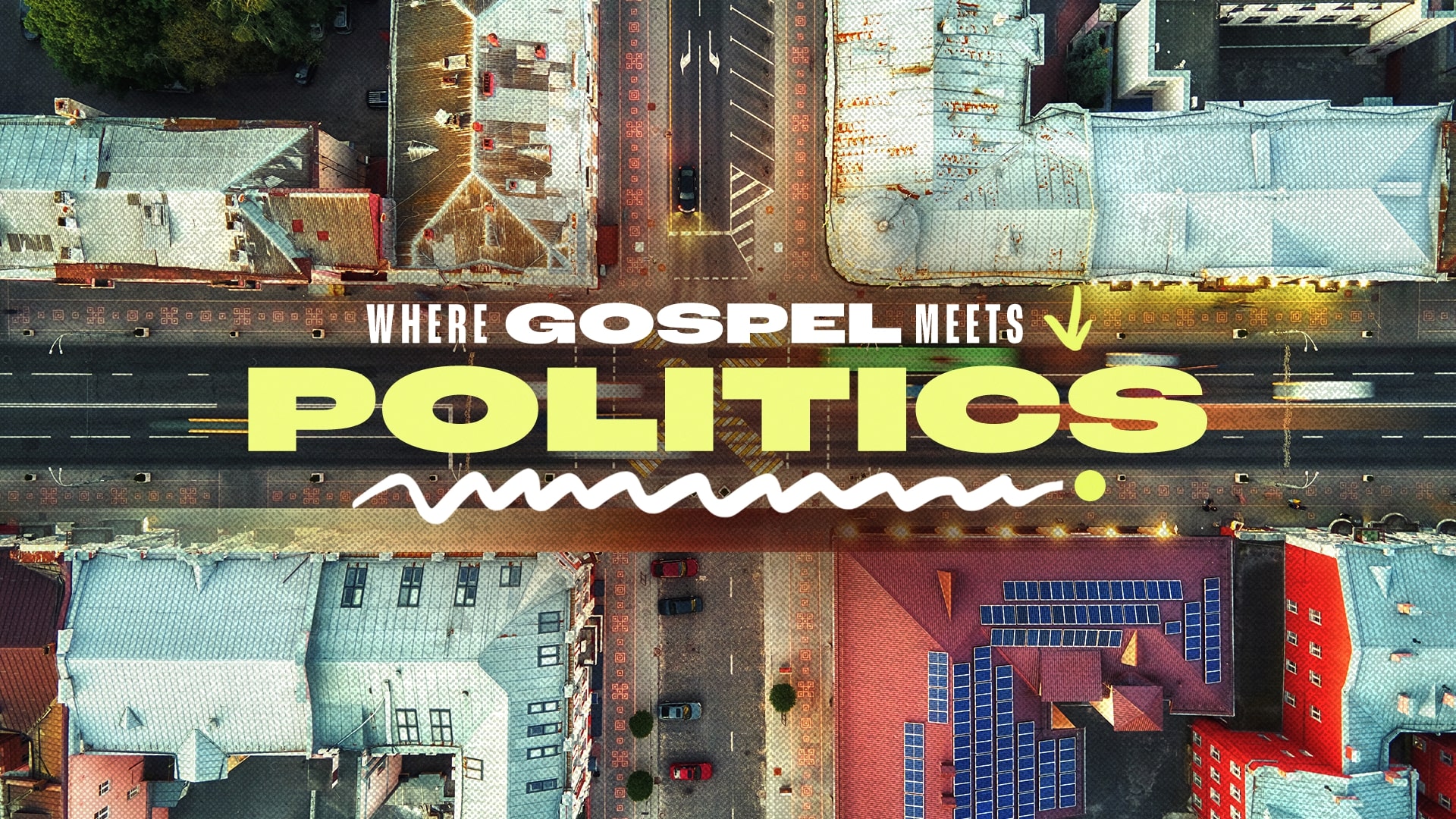 When The Gospel Meets Politics | Week 2