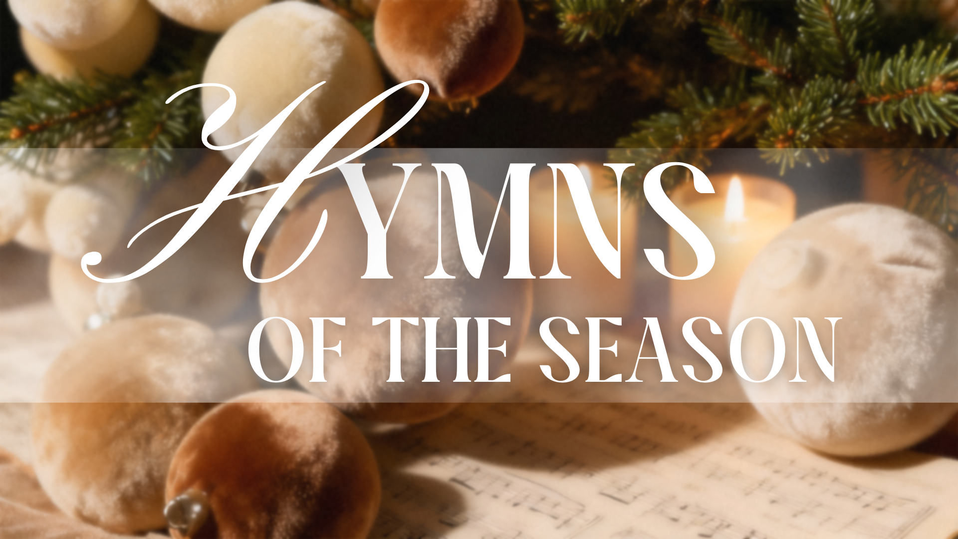Hymns of the Season | Week 1 | O Come, O Come, Emmanuel